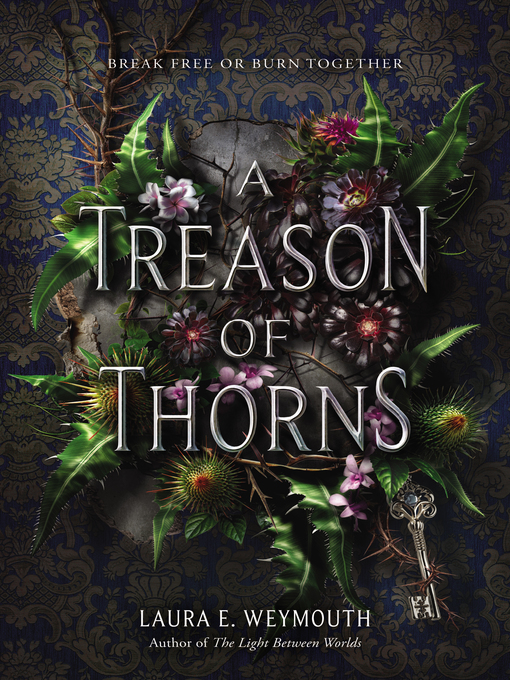 Title details for A Treason of Thorns by Laura E. Weymouth - Available